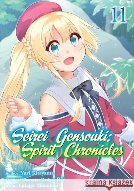 Seirei Gensouki: Spirit Chronicles (Manga): Volume 11 Yuri Shibamura 9781718353541