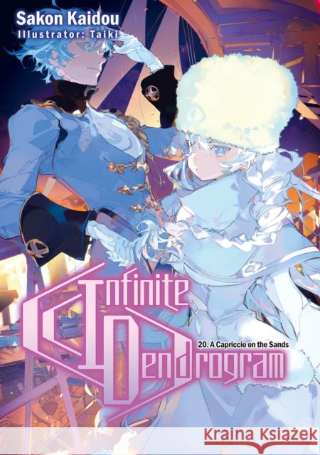 Infinite Dendrogram: Volume 20 (Light Novel) Sakon Kaidou Taiki                                    Andrew Hodgson 9781718355194