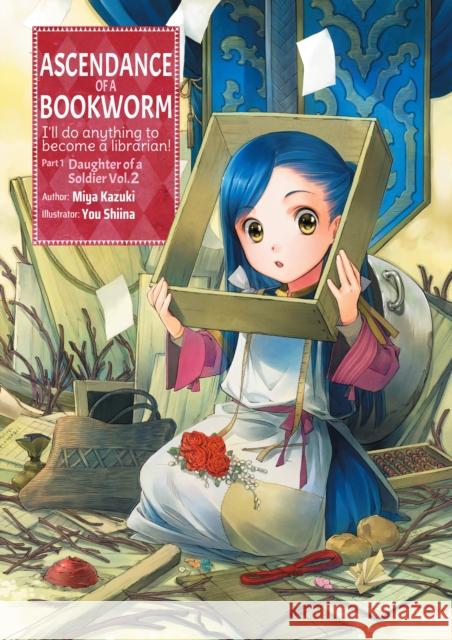 Ascendance of a Bookworm: Part 1 Volume 2: Part 1 Volume 2 Miya Kazuki 9781718356016 J-Novel Club