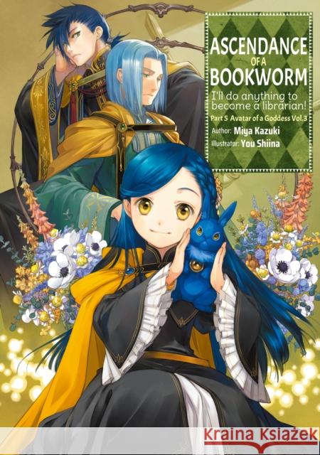 Ascendance of a Bookworm: Part 5 Volume 3 Miya Kazuki 9781718356245 J-Novel Club