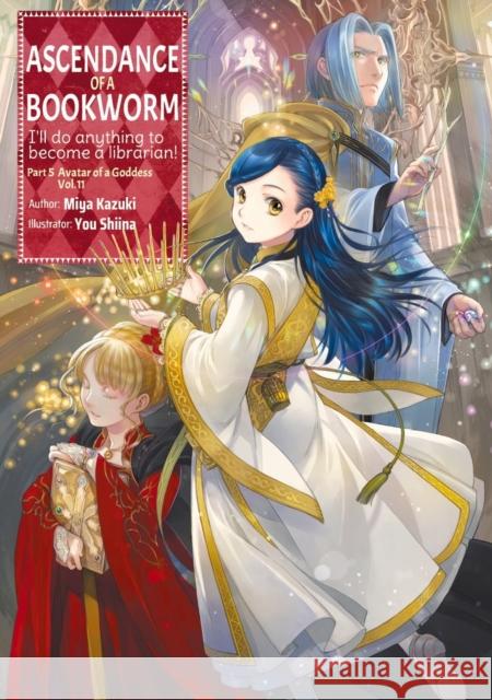 Ascendance of a Bookworm: Part 5 Volume 11 (Light Novel) Yu Shiina 9781718356320 Jnc