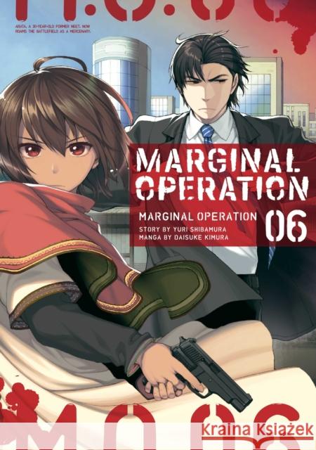 Marginal Operation: Volume 6 Yuri Shibamura Daisuke Kimura Ningen 9781718359055 J-Novel Club