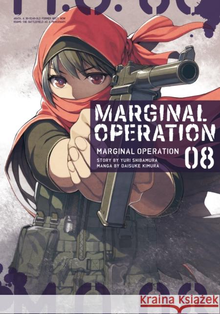 Marginal Operation: Volume 8 Yuri Shibamura Daisuke Kimura Ningen 9781718359079 J-Novel Club