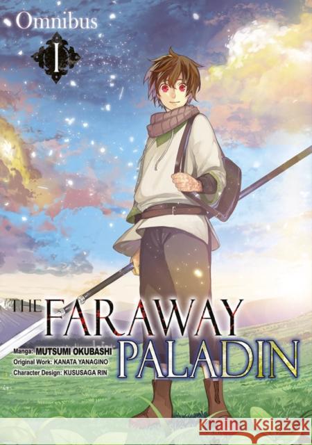 The Faraway Paladin (Manga) Omnibus 1 Kanata Yanagino Mutsumi Okubashi James Rushton 9781718359307 J-Novel Club