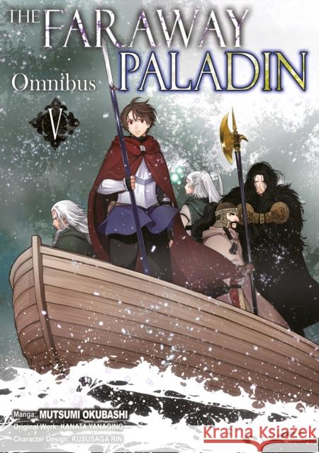 The Faraway Paladin (Manga) Omnibus 5 Kanata Yanagino 9781718359345