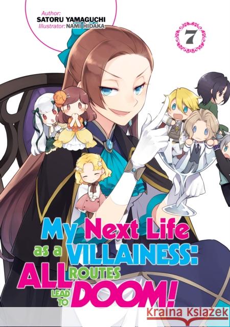 My Next Life as a Villainess: All Routes Lead to Doom! Volume 7 Satoru Yamaguchi Nami Hidaka Marco Godano 9781718366664 J-Novel Heart