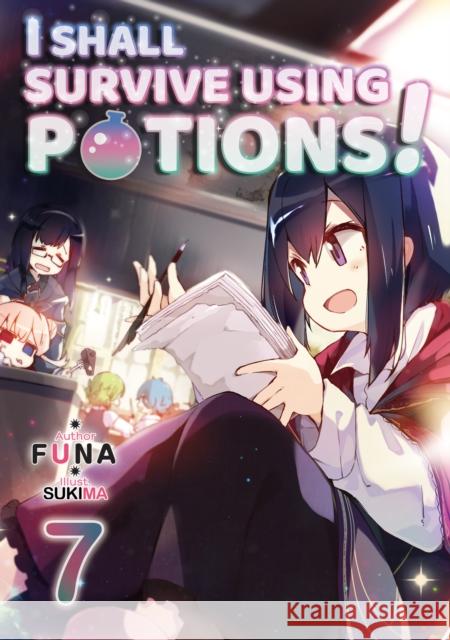 I Shall Survive Using Potions! Volume 7 Funa                                     Sukima                                   Hiro Watanabe 9781718371965 J-Novel Club