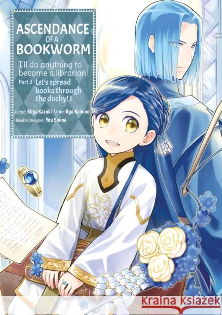 Ascendance of a Bookworm (Manga) Part 3 Volume 1 Miya Kazuki 9781718372696