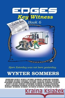 Edges: Key Witness: Book 6 Wynter Sommers 9781718400078 Pure Force Enterprises, Inc.