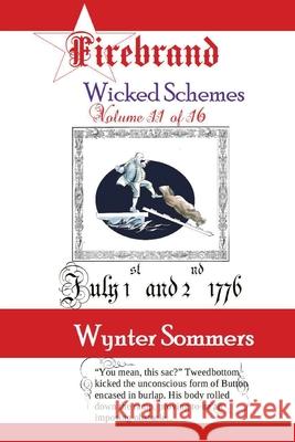 Firebrand Vol 11: Wicked Schemes Wynter Sommers 9781718400238 Pure Force Enterprises, Inc.