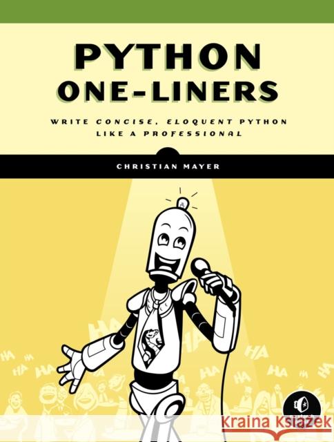 Python One-Liners Christian Mayer 9781718500501 No Starch Press