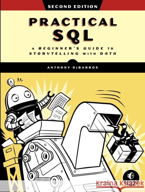 Practical SQL, 2nd Edition Anthony Debarros 9781718501065 No Starch Press,US