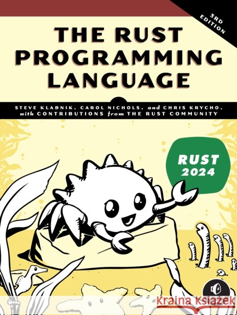 The Rust Programming Language, 3rd Edition Steve Klabnik 9781718504448 No Starch Press