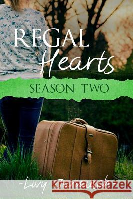 Regal Hearts: Season Two Olivia Lynn Jarmusch 9781718607453