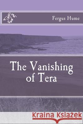 The Vanishing of Tera Fergus Hume 9781718613546