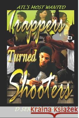 Trappers Turned Shooters Part 1 D. Serious Jones 9781718613904 Createspace Independent Publishing Platform