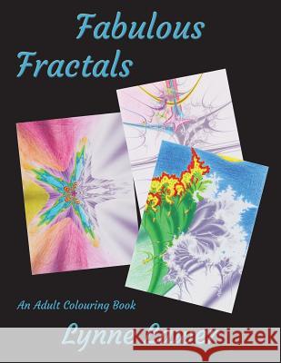 Fabulous Fractals: An Adult Colouring Book Lynne Lawer 9781718617339