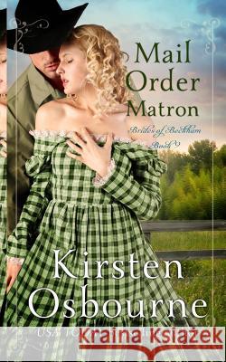 Mail Order Matron Kirsten Osbourne 9781718618367 Createspace Independent Publishing Platform