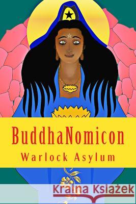 BuddhaNomicon: The Simon Necronomicon Unveiled Through The Art of Ninzuwu de Gues, Sebastiaan 9781718626638 Createspace Independent Publishing Platform