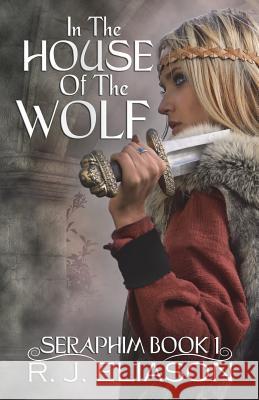 In the House of the Wolf R. J. Eliason 9781718628847