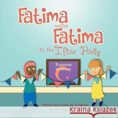 Fatima invites Fatima to the Iftar Party Franco, George 9781718645660