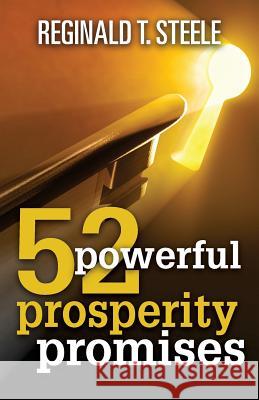 52 Powerful Prosperity Promises Reginald T. Steele 9781718660168 Createspace Independent Publishing Platform