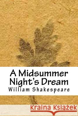 A Midsummer Night's Dream William Shakespeare 9781718666245 Createspace Independent Publishing Platform