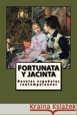 Fortunata y Jacinta Tues, Jm 9781718671201 Createspace Independent Publishing Platform