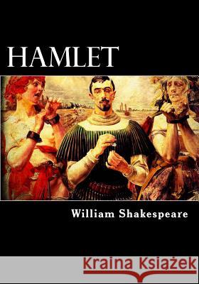 Hamlet William Shakespeare 9781718671966 Createspace Independent Publishing Platform