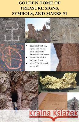 Golden Tome of Treasure Signs, Symbols, and Marks #1 A. V. Adams 9781718672901 Createspace Independent Publishing Platform