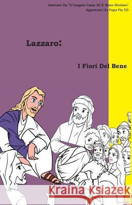 I Fiori Del Bene Books, Lamb 9781718677968 Createspace Independent Publishing Platform