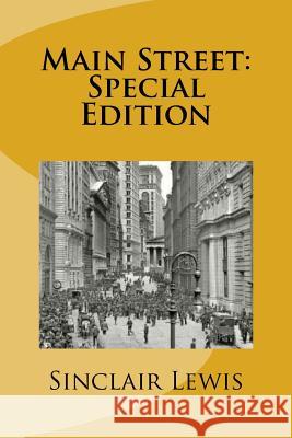 Main Street: Special Edition Sinclair Lewis 9781718678118 Createspace Independent Publishing Platform