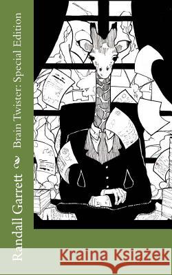 Brain Twister: Special Edition Randall Garrett Laurence Mark Janifer 9781718680609 Createspace Independent Publishing Platform