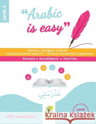Arabic is easy Level 2 Treasure, Arabic 9781718681996 Createspace Independent Publishing Platform