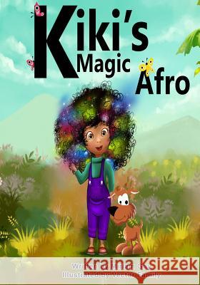 Kiki's Magic Afro Gay, Miriam 9781718689312 Createspace Independent Publishing Platform