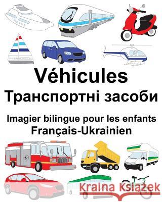 Français-Ukrainien Véhicules Imagier bilingue pour les enfants Carlson, Suzanne 9781718707290 Createspace Independent Publishing Platform
