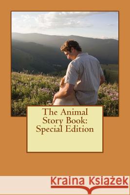 The Animal Story Book: Special Edition Andrew Lang 9781718709294