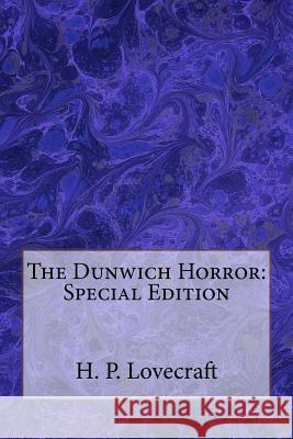 The Dunwich Horror: Special Edition H. P. Lovecraft 9781718710313