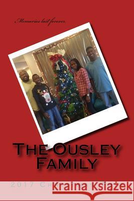 The Ousley Family 2017 Christmas Trip The Ousley Family 9781718719330 Createspace Independent Publishing Platform