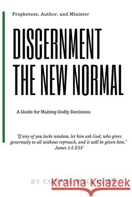 Discernment: The New Normal Connie Williams 9781718722910