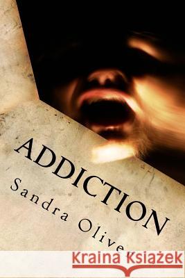 Addiction Sandra Oliver 9781718724631