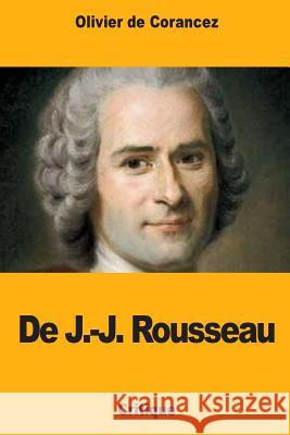 De J.-J. Rousseau de Corancez, Olivier 9781718729315 Createspace Independent Publishing Platform