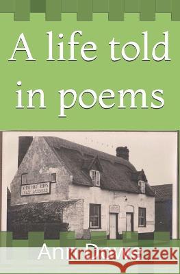 A life told in poems Sophie Shine Ann Dowe 9781718732919 Createspace Independent Publishing Platform