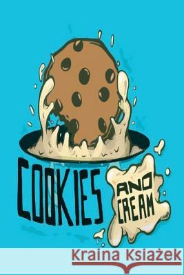 Cookies & Cream: Poetry about diverse experiences of college roommates from two drastically different backgrounds. Their poetry reflect Camille Marie Radford Deja Roundtree-Gibbs Mary Hall 9781718735811