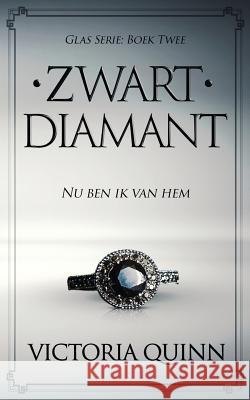 Zwart Diamant Victoria Quinn 9781718743298