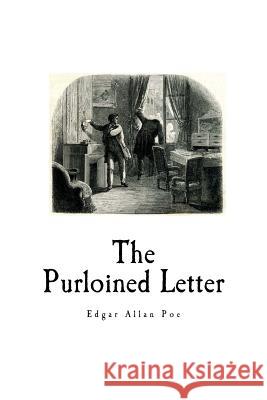The Purloined Letter: Edgar Allan Poe Edgar Allan Poe 9781718802513