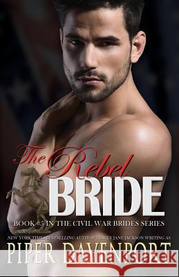 The Rebel Bride Piper Davenport 9781718808089