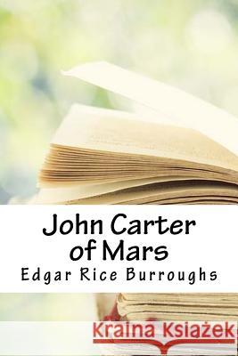 John Carter of Mars Edgar Rice Burroughs 9781718812376
