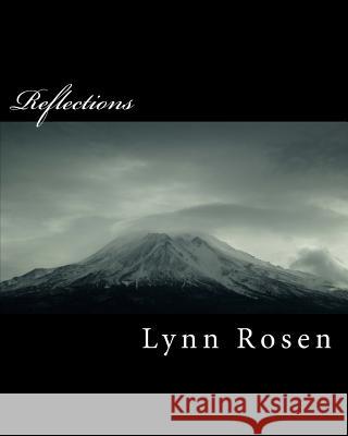 Reflections: Rocket Man & Poetry Lady Lynn Rosen 9781718818163 Createspace Independent Publishing Platform