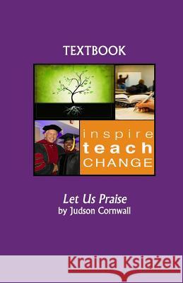 Let Us Praise Judson Cornwall 9781718856882